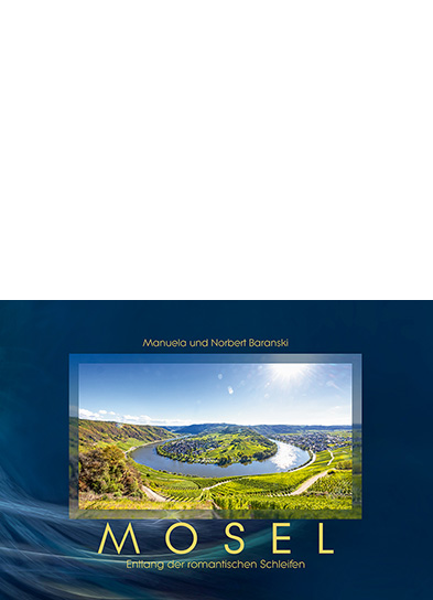 Buch Bildband Mosel Buch Bildband Mosel-entlang der romantischen Schleifen